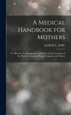 A Medical Handbook for Mothers A Medical Handbook for Mothers