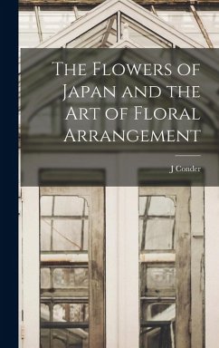 Cover The Flowers of Japan and the art of Floral Arrangement