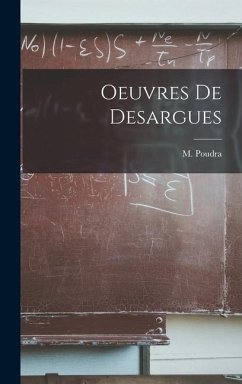 Oeuvres De Desargues - Poudra, M.