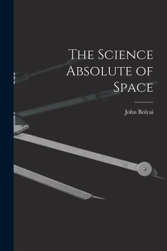 The Science Absolute of Space - Bolyai, John