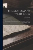 The Statesman's Year-book; Statistical and Historical Annual of the States of the World. Rev. After Official Return; Volume 1869