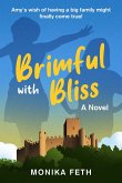 Brimful with Bliss