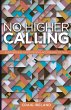 No Higher Calling - Bild 1