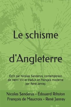 Le schisme d'Angleterre - Janray, René