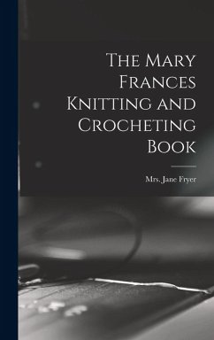 Cover The Mary Frances Knitting and Crocheting Book