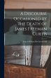 A Discourse Occasioned by the Death of... - Bild 1