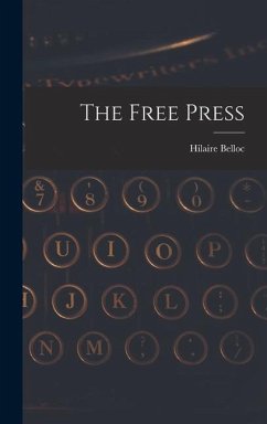 The Free Press - Belloc, Hilaire