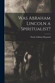 Was Abraham Lincoln a Spiritualist?