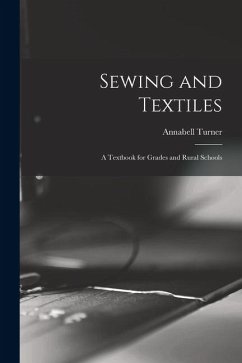 Cover Sewing and Textiles; a Textbook for Grades and Rural Schools