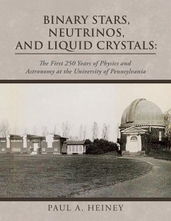 Binary Stars, Neutrinos, and Liquid Crystals - Heiney, Paul A.