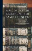 A Record of the Descendants of Samuel Denison