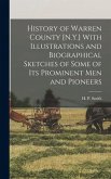 History of Warren County [N.Y.] With Illustrations and Biographical Sketches of Some of its Prominent men and Pioneers