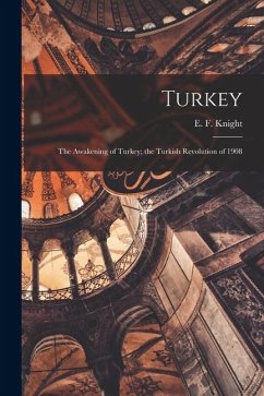 Cover Turkey; the Awakening of Turkey; the Turkish Revolution of 1908