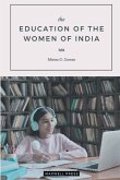 the EDUCATION OF THE WOMEN OF INDIA the EDUCATION OF THE WOMEN OF INDIA
