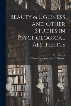 Cover Beauty & Ugliness and Other Studies in Psychological Aesthetics