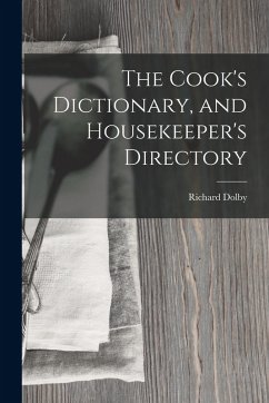 Cover The Cook's Dictionary, and Housekeeper's Directory