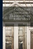 La Culture Française À Francfort Au Xviiie Siècle