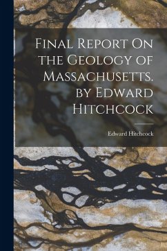 Cover Final Report On the Geology of Massachusetts. by Edward Hitchcock