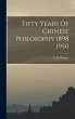 Fifty Years Of Chinese Philosophy 1898... - Bild 1
