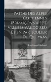Patois des Alpes Cottiennes (Briançonnais et Vallées Vaudoises) et en Particulier du Queyras