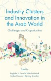 Industry Clusters and Innovation in the Arab World