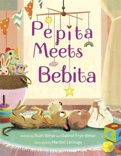 Pepita Meets Bebita - Behar, Ruth; Frye-Behar, Gabriel