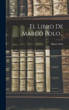 El Libro De Marco Polo... - Polo, Marco