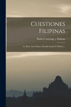 Cover Cuestiones Filipinas: 1a. Parte. Los Chinos. (estudio Social Y Político)...