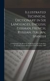 Illustrated Technical Dictionary in Six Languages, English, German, French, Russian, Italian, Spanish