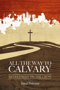 All the Way to Calvary - Petterson, David