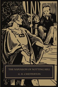The Napoleon of Notting Hill - Chesterton, Gilbert Keith