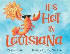 It's Hot in Louisiana - Rovin, Erin