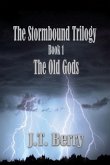 The Stormbound Trilogy: Book 1: The Old Gods