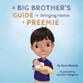 A Big Brother's Guide to Bringing Home a Preemie