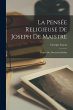 La Pensée Religieuse De Joseph De... - Bild 1