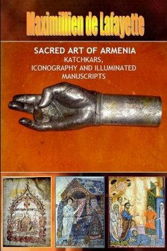 Sacred Art of Armenia - De Lafayette, Maximillien