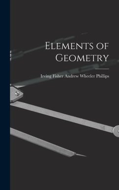 Elements of Geometry - Wheeler Phillips, Irving Fisher Andrew