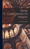 From Carpathian to Pindus;