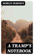 A Tramp's Notebook (eBook, ePUB) - Bild 1
