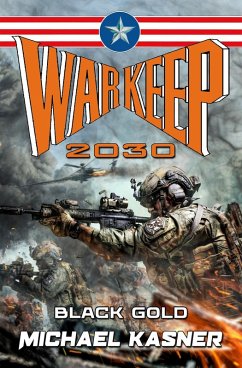 Black Gold: WarKeep 2030 - Book Zero (eBook, ePUB) - Kasner, Michael; Pedzinski, Gregory