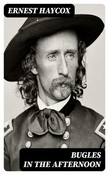 Bugles in the Afternoon (eBook, ePUB)