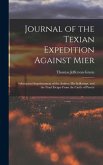 Journal of the Texian Expedition Against Mier