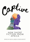 Captive: New Short Fiction from Africa
