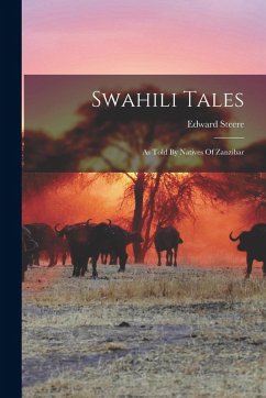 Cover Swahili Tales: As Told By Natives Of Zanzibar