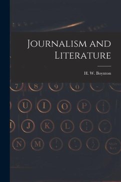 Journalism and Literature - Boynton, H. W.