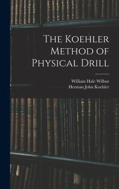 Cover The Koehler Method of Physical Drill