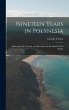 Nineteen Years in Polynesia - Bild 1