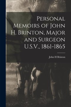Cover Personal Memoirs of John H. Brinton, Major and Surgeon U.S.V., 1861-1865