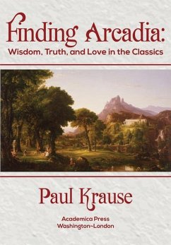 Finding Arcadia - Krause, Paul