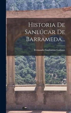 Cover Historia De Sanlúcar De Barrameda...